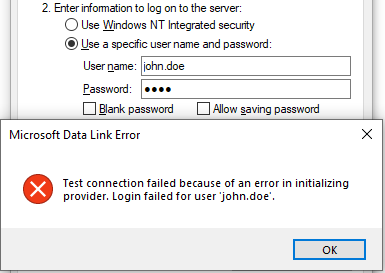 Error message: "Test connection failed because of an error in initializing provider. Login failed for user 'john.doe'."
