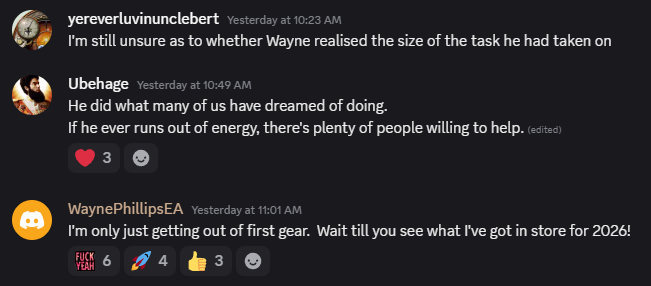 Wayne: I'm only just getting out of first gear. Wait till you see what I've got in store for 2026!