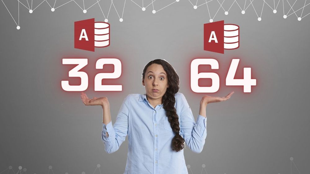 Should you install 32bit or 64bit Access in 2023?