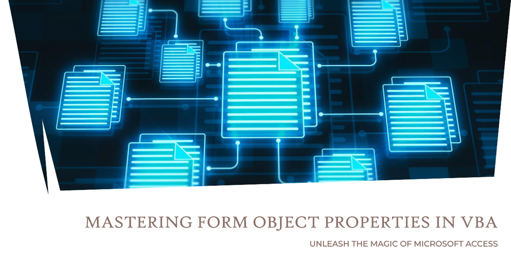 The Magic Behind Microsoft Access Form Object Properties in VBA