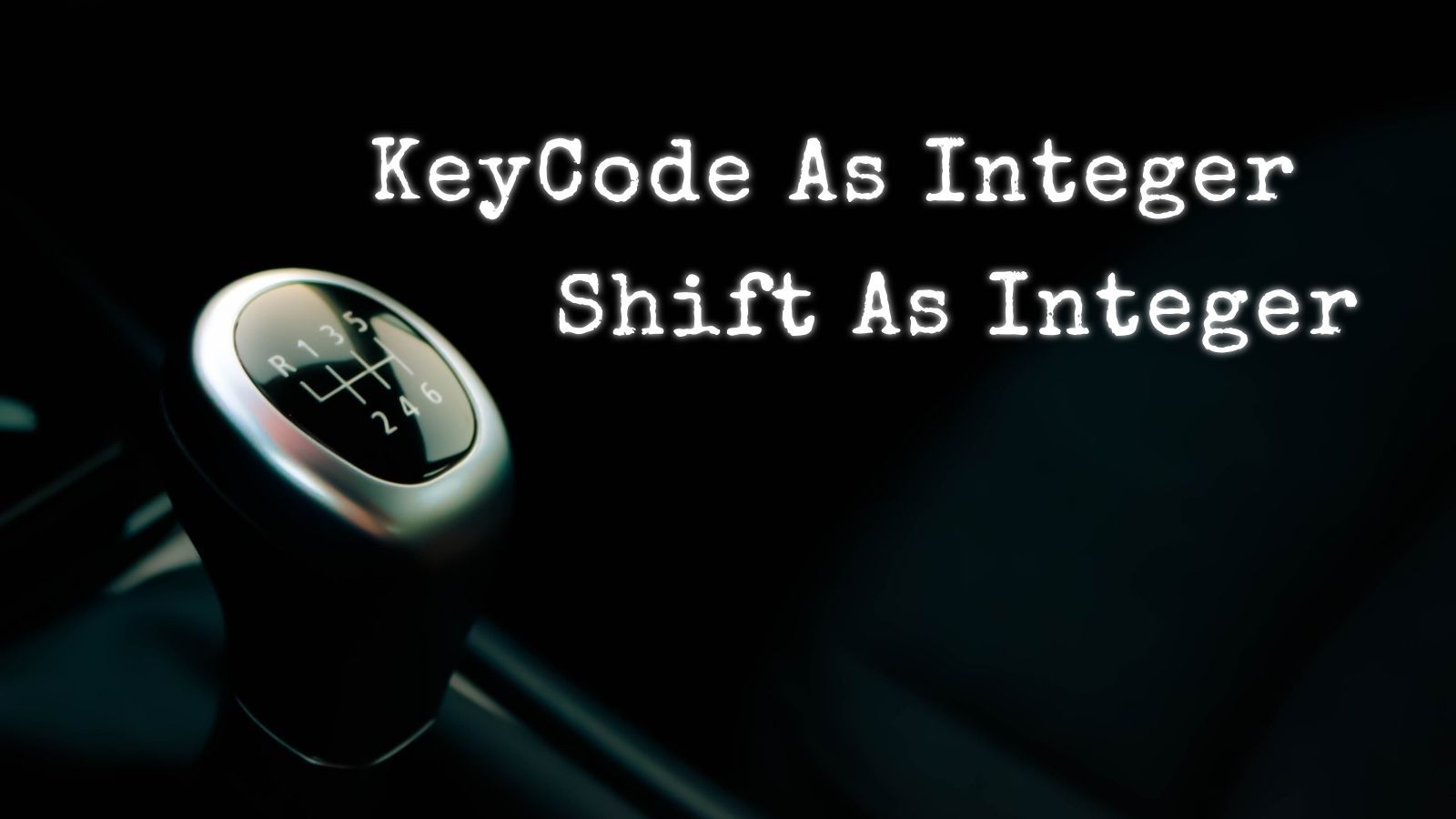 KeyCode and Shift Arguments