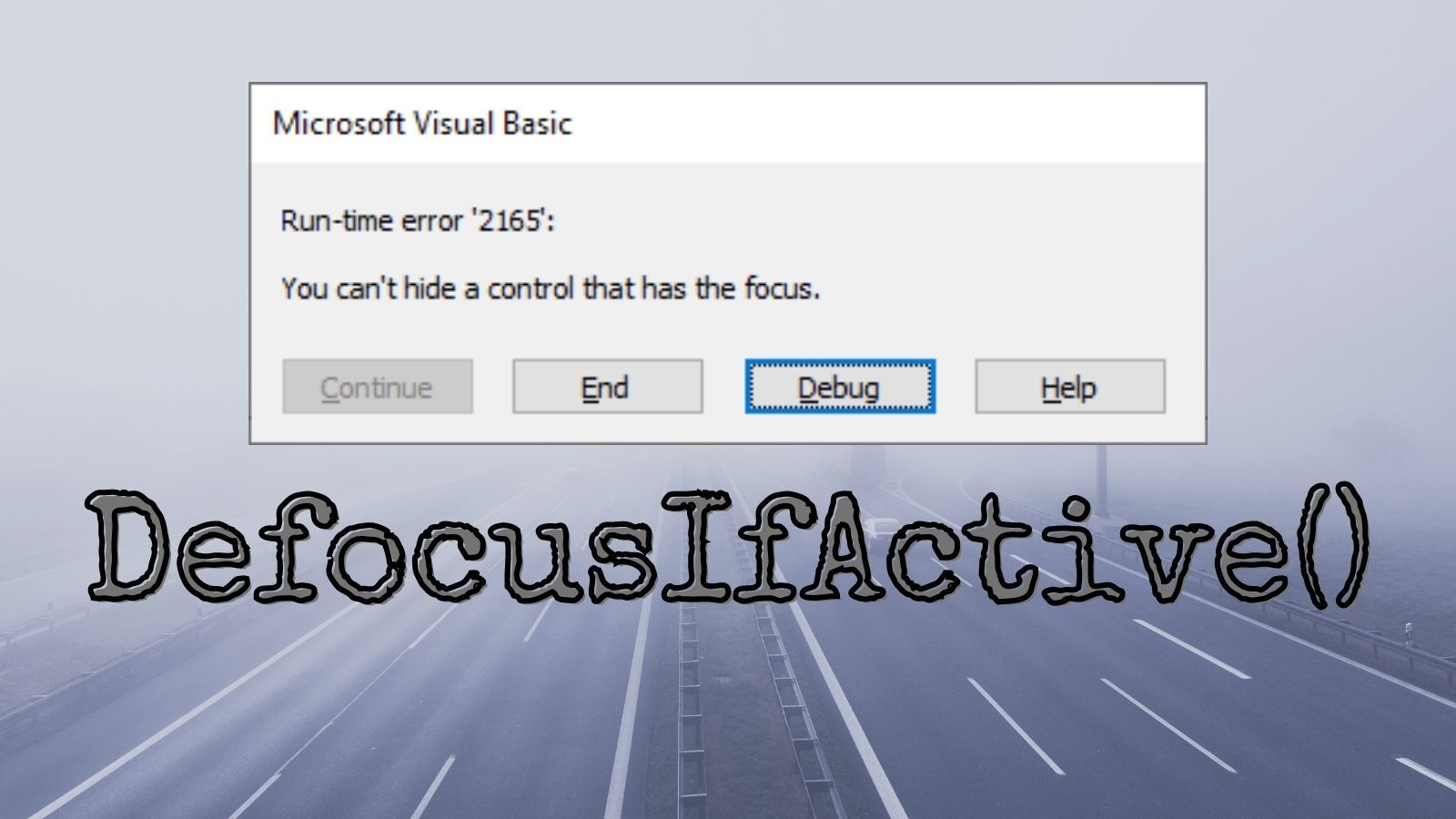 Fix for the error: "You can't hide a control that has the focus" in Microsoft Access