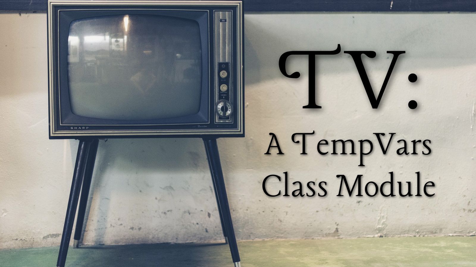 TV: The TempVars Class Module