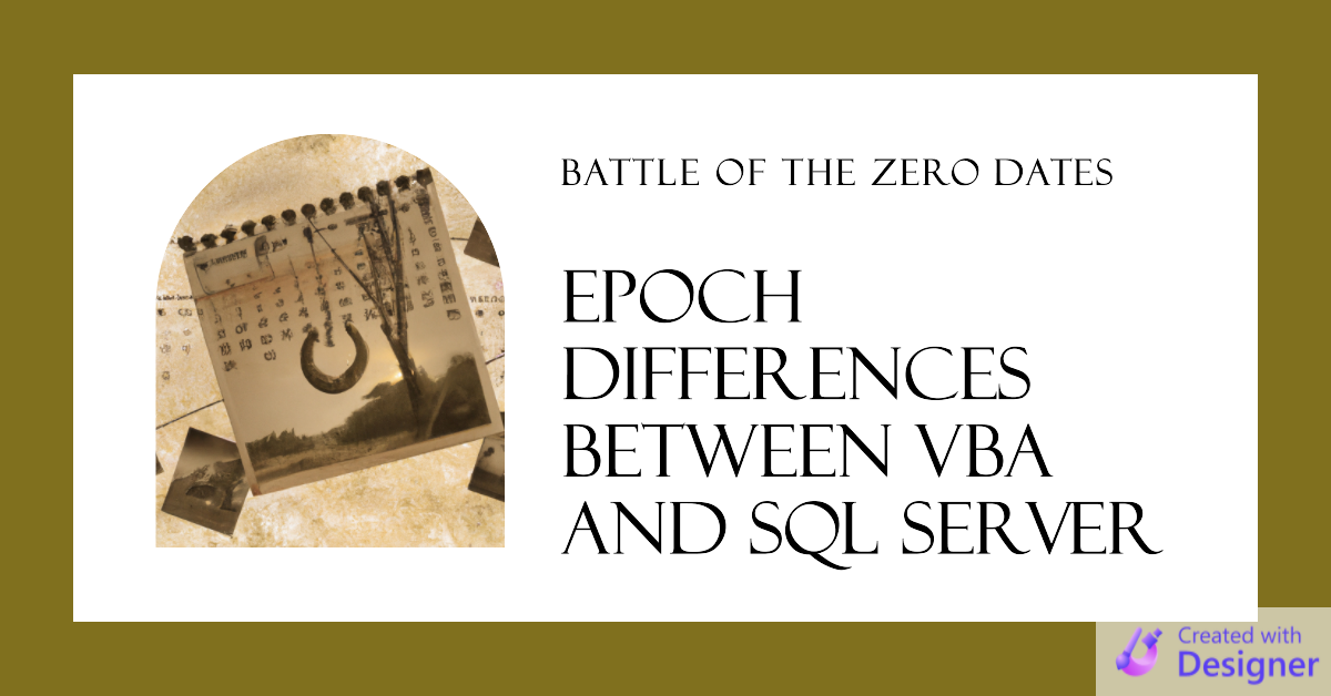 Epoch Differences Between VBA and SQL Server