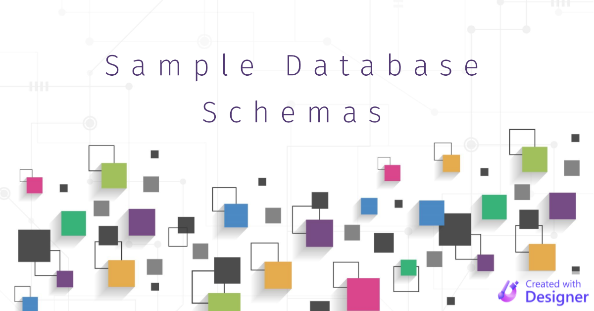 Sample Database Schemas for the Database Design Phase