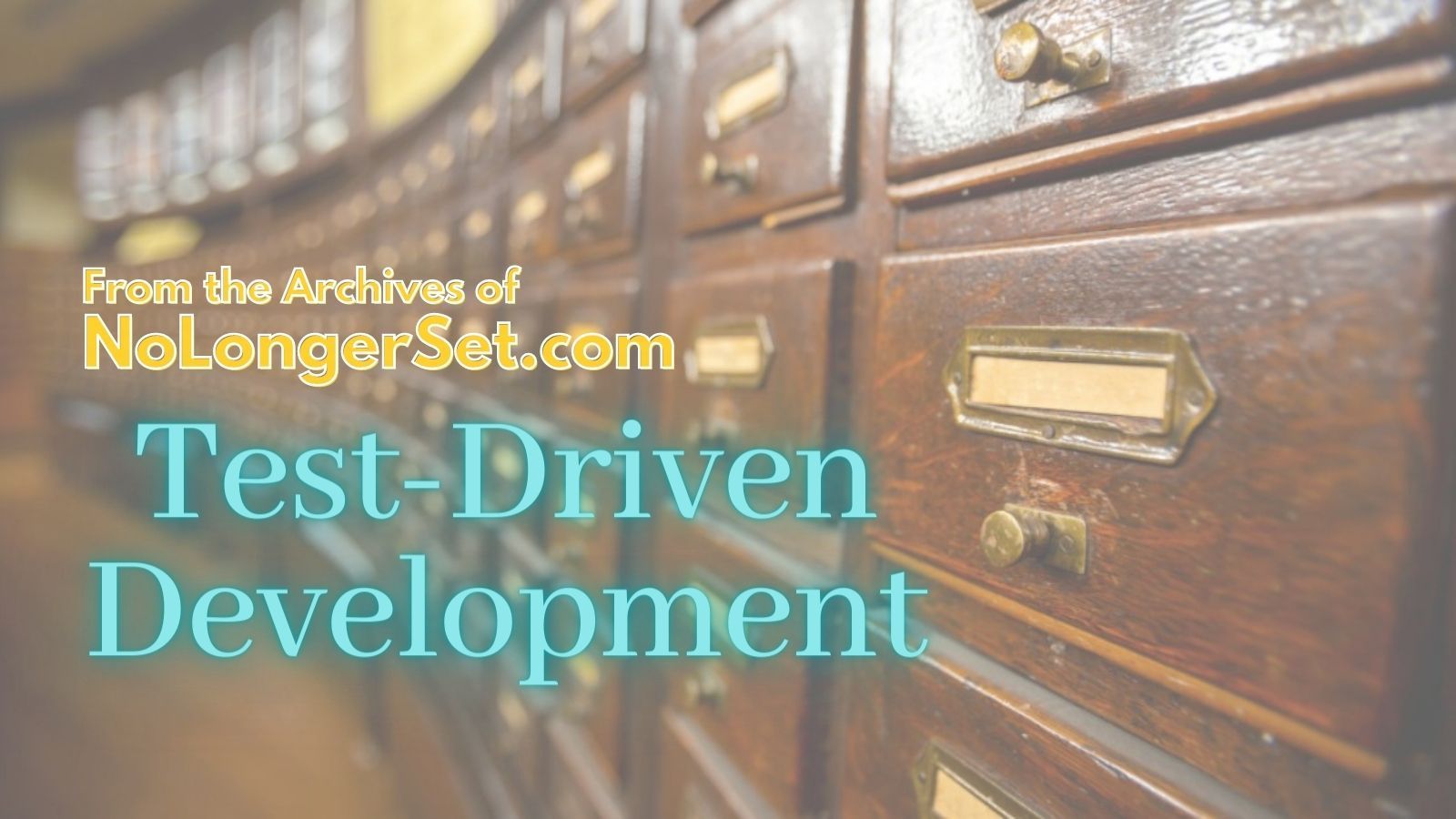 Archive Collection: Test-Driven Development