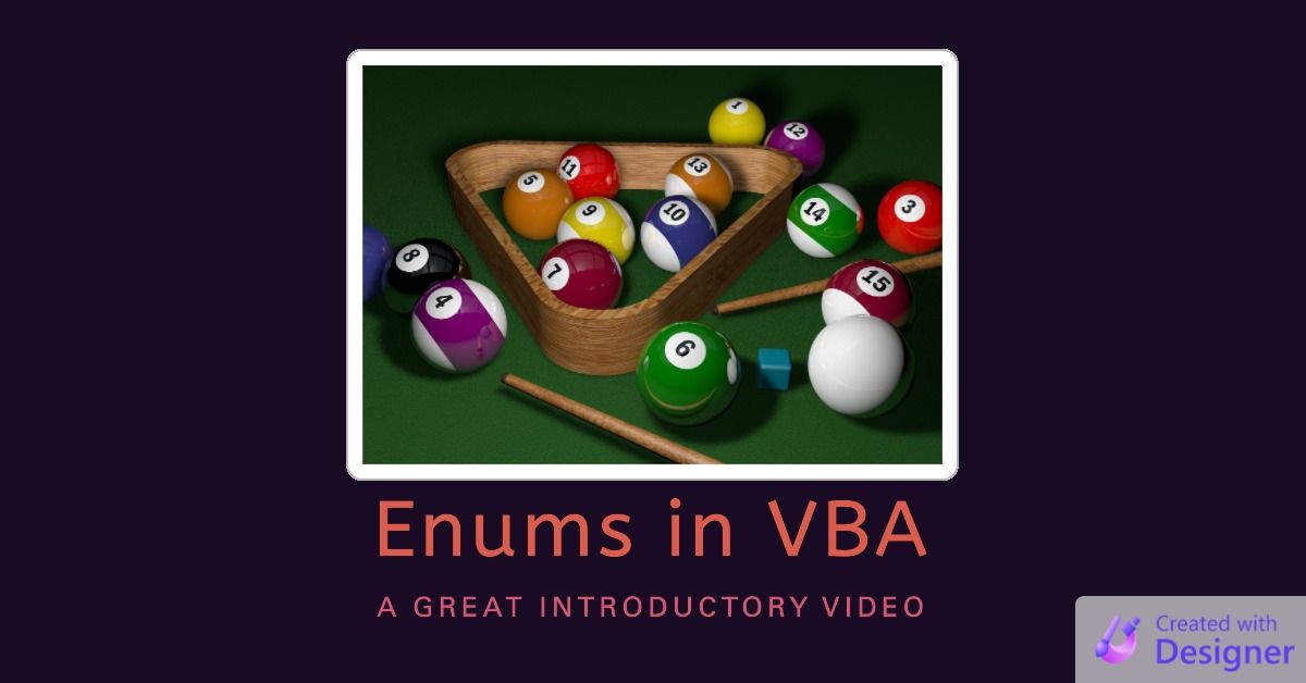 Enums in VBA: A Great 10-Minute Introductory Video