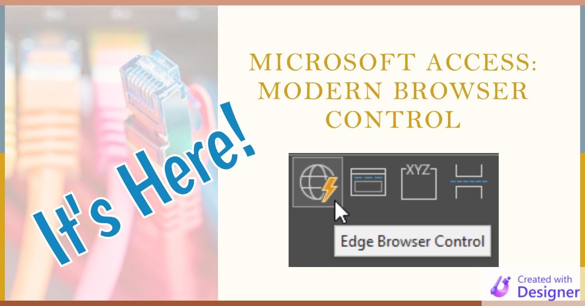 New Edge Browser Control Now Available in Preview and Beta Versions of Microsoft Access