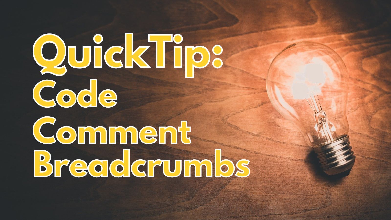 Quick Tip: Code Comment Breadcrumbs