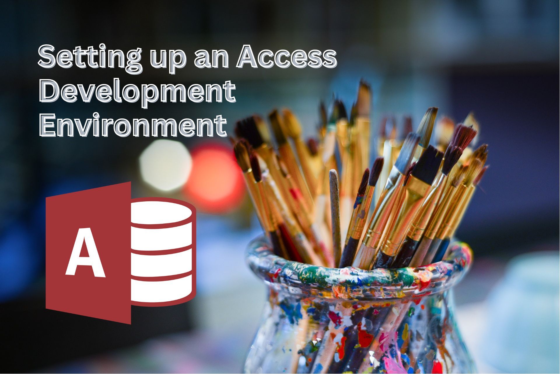 Setting Up a New MS Access Development Environment