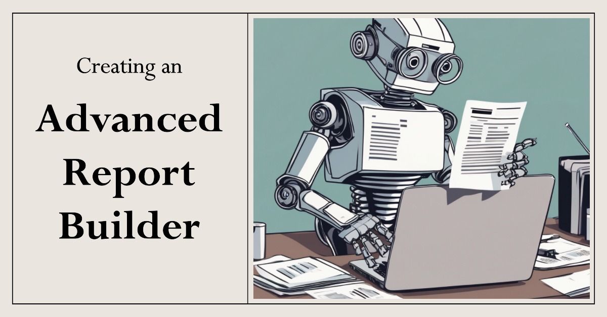 Advanced Report Builder