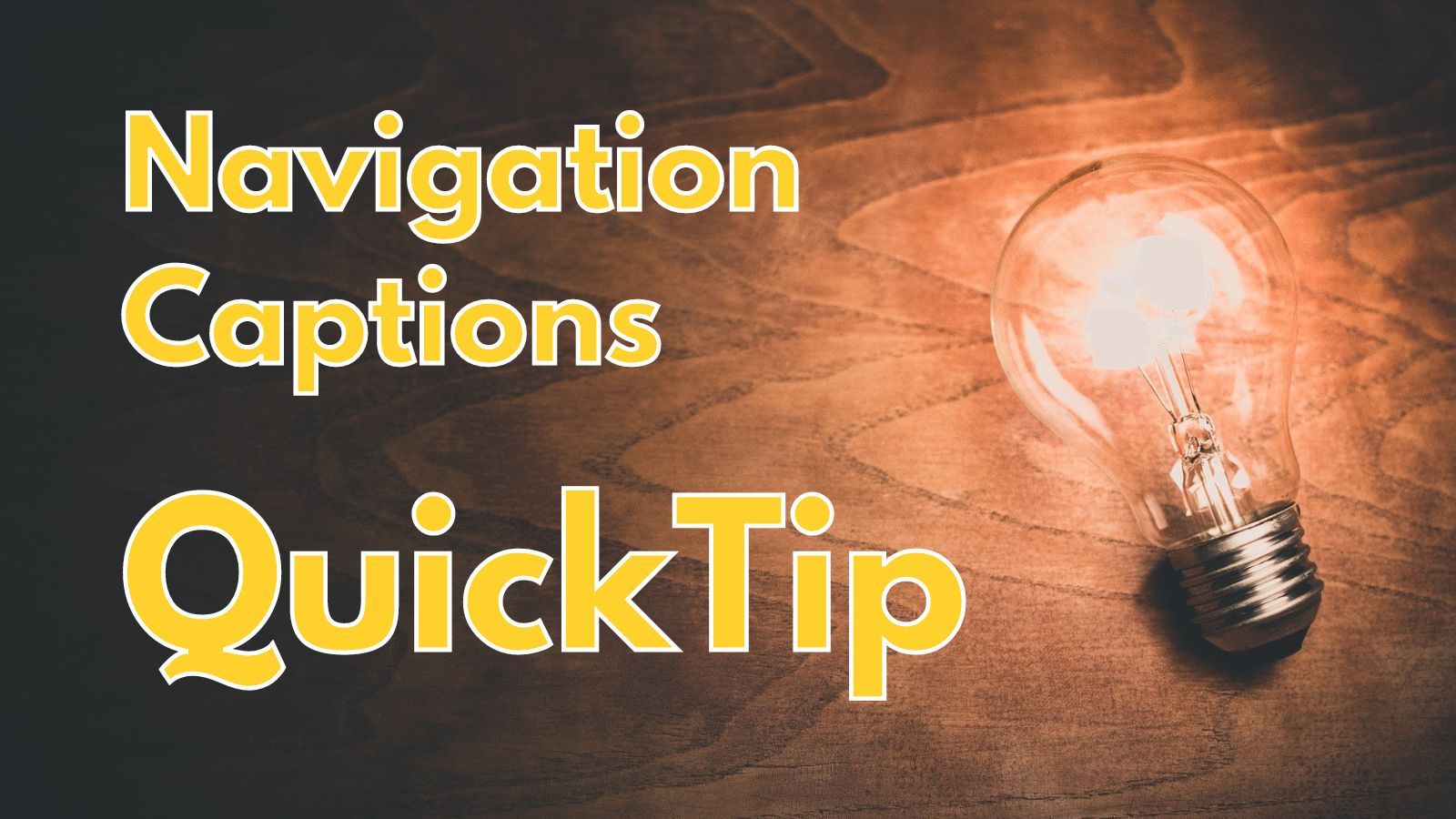 QuickTip: Navigation Captions