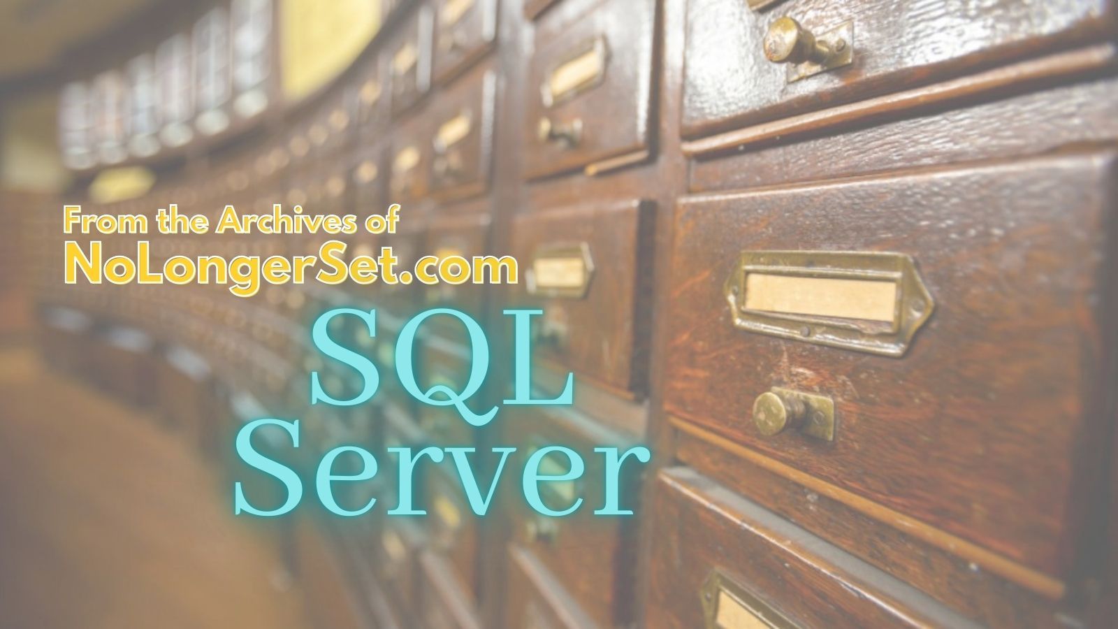 Archive Collection SQL Server