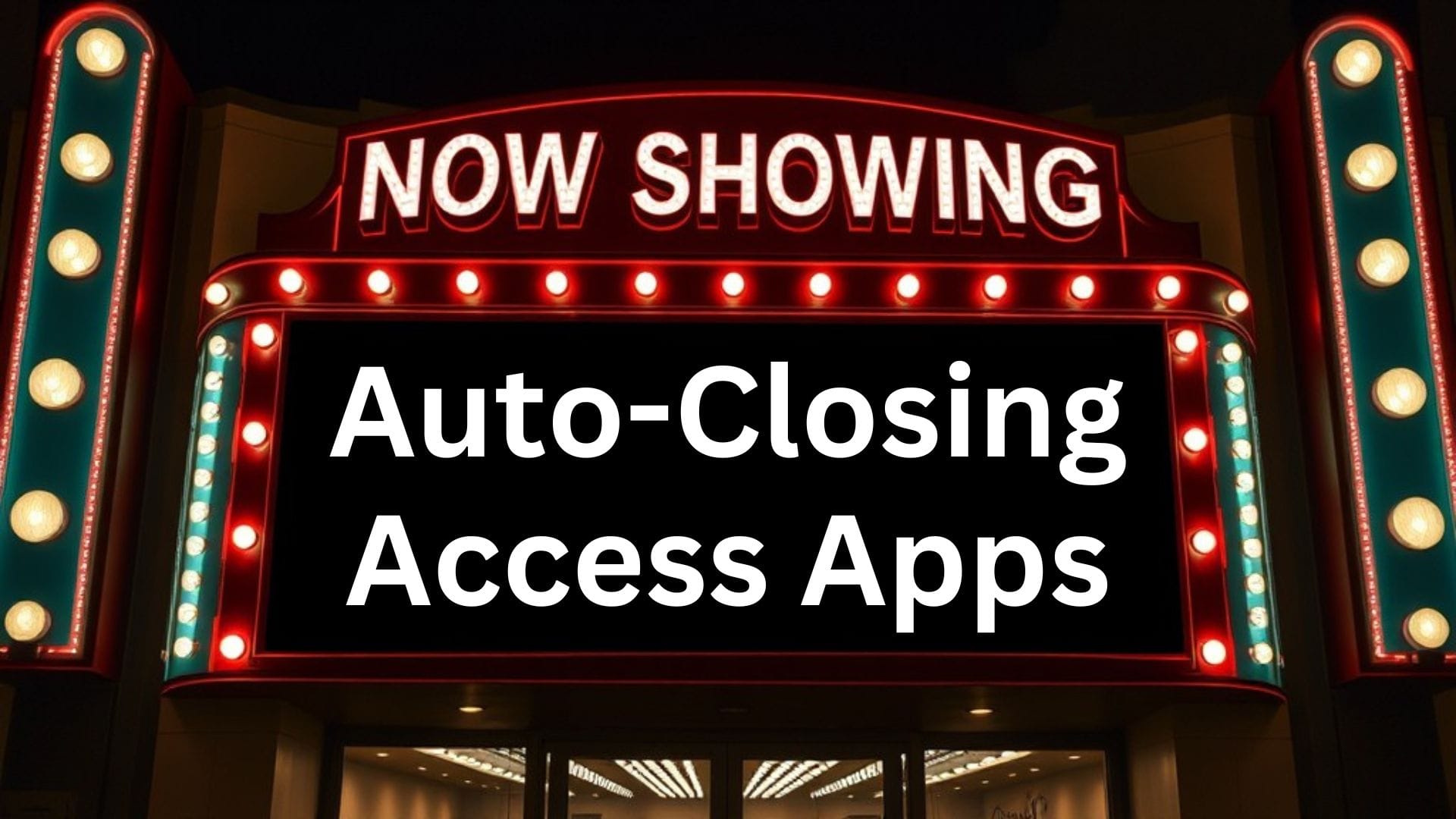 Auto-Closing Access Applications