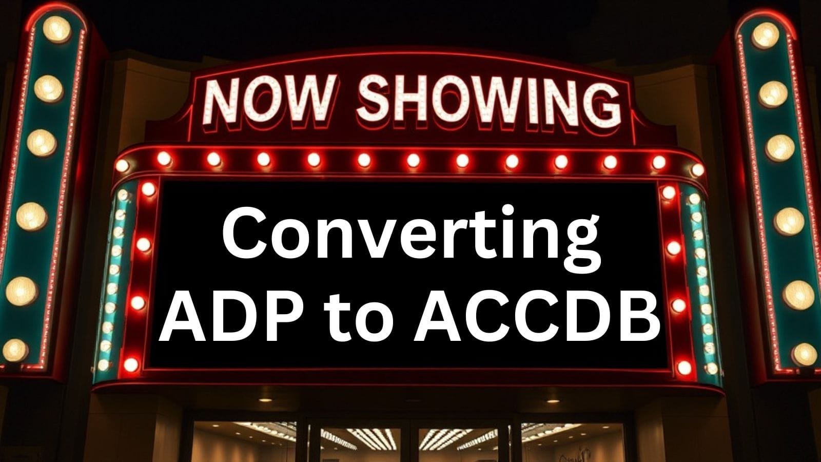 Converting ADP to ACCDB with Juan Soto