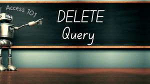 Access 101: DELETE Query