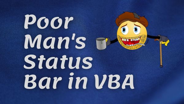 Poor Man's Status Bar in VBA