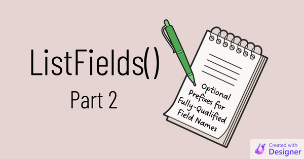 ListFields() Part 2: An Optional Prefix