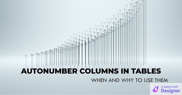 When Should You Include an Autonumber Column in a Table?