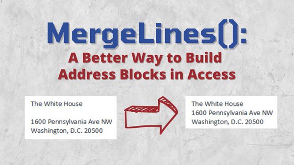 MergeLines(): A Handy Function for Building Address Blocks
