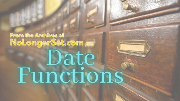 Archive Collection: Date Functions