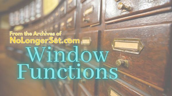 Archive Collection: Window Functions