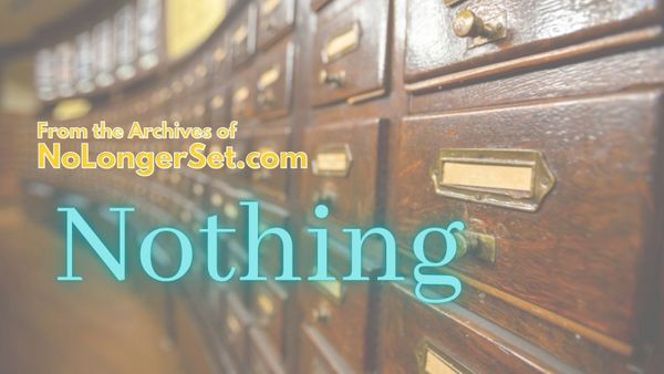 Archive Collection: Nothing