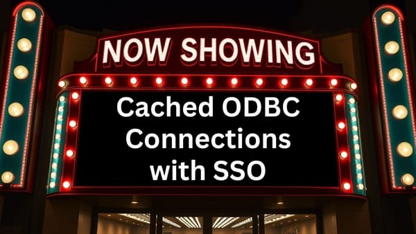 Cached ODBC Connections with SSO with Ron McCarry